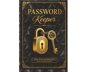 Password Keeper Black, White and Gold design: The Ultimate Password Organizer for Home, Office & Small Business A -Z 4 pages for each letter