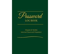 Password Log Book - Emerald Green Edition: Elegant Internet Password Organizer - Keep Track of Your Usernames and Passwords