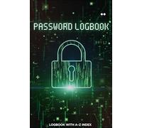Password Log Book - Internet Address & Password Organizer: Simple Password Journal for Website Login, Email and Device Access