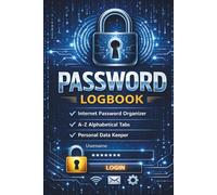 Password Log Book: Internet Address & Password Organizer with Alphabetical A-Z Tabs | Secure Username & Password Keeper for Home & Office | 120 Pages | 6x9 Inch