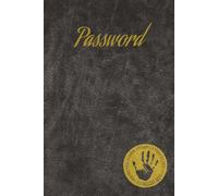 Password Log Book: Password journal | Password keeper | Website password book | Internet Address Organizer | Secure Offline Password Keeper | 6" x 9", 100 Pages