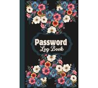 Password Log Book: Password Organizer Notebook with A-Z Alphabetical Tabs for Internet Website Address and Login Details, Large Print Password Keeper Book, 6x9” to Help You Stay Organized