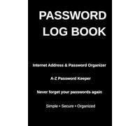 Password Log Book: Simple & Secure Password Organizer | A-Z Internet Address & Password Keeper