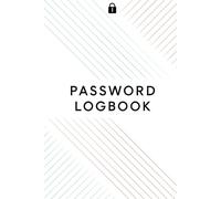 Password Logbook: 120-Page Organizer for Logins, Passwords & Security Notes | 6x9 Inch Notebook: Simple & Secure Password Keeper for Adults & Seniors