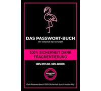 Passwort Buch mit Register A-Z: Offline Passwort Manager für 300+ Zugangsdaten mit Zusatzschutz: Sicheres Passwortbuch A5 mit alphabetischem Register ... Organizer für Website, E-Mail und Apps