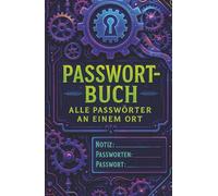 PASSWORT-BUCH - Neoncode Edition: Alle Passwörter. An einem Ort. Im Stil der Zukunft. Ideal als Geschenk für Jugendliche, Erwachsene und Cyberpunk Fans