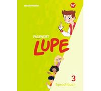 Passwort Lupe - Sprachbuch 3. Sprachbuch