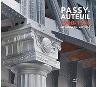 Passy-Auteuil 1900-1930: Art Nouveau Art Déco