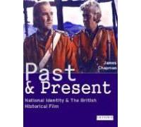 Past And Present: National Identity And The British Historical Film
