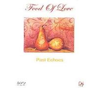 Past Echoes – Food Of Love