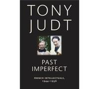 Past Imperfect by Tony Judt Tony Judt (Auteur)
