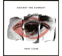 Against the Current – Past Lives – CD – Import
