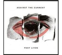 Against the Current – Past Lives – CD – Import
