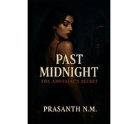 Past Midnight: The Amnesiac’s Secret