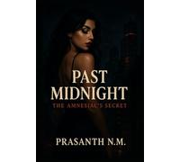 Past Midnight: The Amnesiac’s Secret