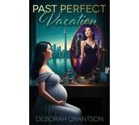 Past Perfect Vacation