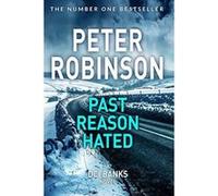 Past Reason Hated (The Inspector Banks series) - [Version Originale] Inconnu (Auteur)