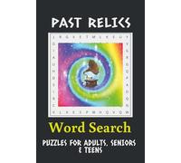 Past Relics Word Search Puzzle Book: Word Searches with Easy to Read Print about Relics, Umlock, Skullcase, Ingrip and More I 6x9 Inches, 110 Pages I ... for Vacations, Holidays and Leisure Times