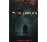 Past The Forest's Edge: Millville 1953 (Tales From Terra Mysteria)