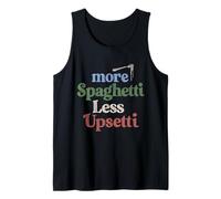 Pasta Dit « Funny More Spaghetti Less Upsetti » Débardeur