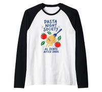 Pasta Night Society Al Dente After Dark Funny Pasta Lover Manche Raglan