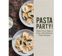 Pasta Party Make Every Night a Party with Delicious Pasta Recipes - BookSumo Press - Amazon Digital Services LLC KDP - Livre en Anglais BookSumo PressBookSumo Press (Auteur)