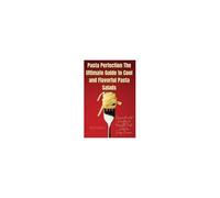 Pasta Perfection The Ultimate Guide To Cool And Flavorful Pasta Salads