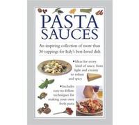 Pasta Sauces: An Inspiring Collection Of More Than 30 Toppings For Italy'S Best-Loved Dish (Hardcover) Valerie Ferguson, (Auteur)