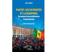 PASTEF-Les patriotes et la diaspora: Chronique d’une mobilisation transnationale