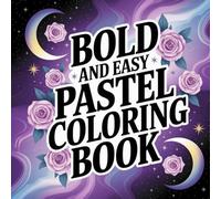 Pastel Goth: Bold and Easy Spooky Cute Critters, Darkly Whimsical Scenes, and Fun Imaginative Designs for Creative Expression and Mindfulness Coloring Book For Kids