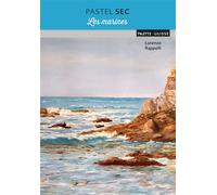 Pastel sec : les marines - Lorenzo Rappelli - Ulisseditions - broché - Guide