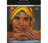 Pastel Sec - Visages Du Monde