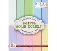 Pastel Solid Colors: 36 Double-Sided 8.5x11 Inch Sheets Soft Solid Colors in Gentle Pink, Blue, Mint, Lavender, and Cream Tones, Smooth Plain Paper in ... Projects, Junk Journals, Origami, Paper Craf