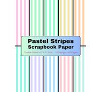 Pastel Stripes Scrapbook Paper: Decorative Craft Paper, ideal for Scrapbooking, Collage, Mixed-Media, Junk Journals, Card Making, Decoupage, Origami, Wrapping