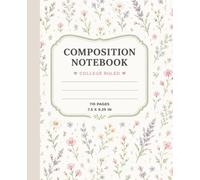Pastel Wildflower Composition Notebook for Girls: College Ruled Floral Notebook