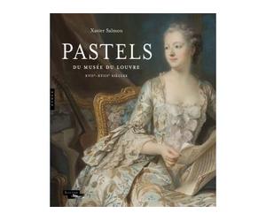 Pastels du Louvre des XVIIe et XVIIIe siècles - Xavier Salmon - Hazan Eds - broché - Catalogue d'exposition