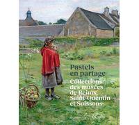 Pastels en partage Collections des musées de Reims, Saint-Quentin et Soissons - Christophe Brouard - Silvana Editoriale - broché - Monographie