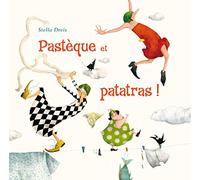 Stella Dreis – Pastèque et Patatras – Album jeunesse dès 6 ans – Cartonné