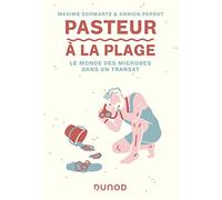 Pasteur à la plage: Le monde des microbes dans un transat