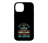 Pasteur à la Retraite comme Un Pasteur régulier Seulement Plus Heureux Coque pour iPhone 14