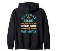 Pasteur à la Retraite comme Un Pasteur régulier Seulement Plus Heureux Sweat à Capuche