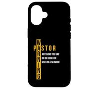 Pasteur avertissant Que Tout ce Que Vous Dites Pourrait être utilisé dans Un Sermon Coque pour iPhone 16