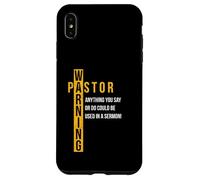 Pasteur avertissant Que Tout ce Que Vous Dites Pourrait être utilisé dans Un Sermon Coque pour iPhone XS Max