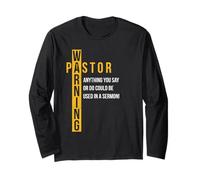 Pasteur avertissant Que Tout ce Que Vous Dites Pourrait être utilisé dans Un Sermon Manche Longue