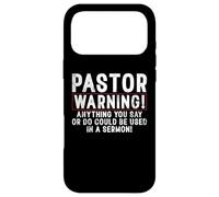 Pasteur Avertissement Tout ce Que Vous Dites ou Faites Pourrait être utilisé Sermoni Coque pour iPhone 17 Pro Max