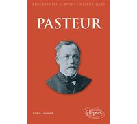 Pasteur - Cédric Grimoult - Ellipses - broché - Essai