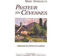 Pasteur en Cévennes - chronique de l'entre-deux-guerres