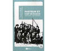 PASTEUR ET CHEF DE MAQUIS laurent olivès Juste parmi les Nations