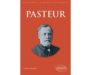 Pasteur: Le mythe au coeur de l'action (ou le combattant)