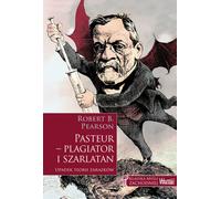 Pasteur - plagiaire et charlatan